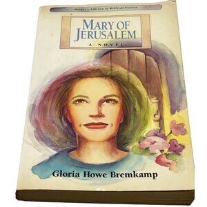 Mary of Jerusalem A Novel Gloria Howe Bremkamp copyright 1988 Collins READ